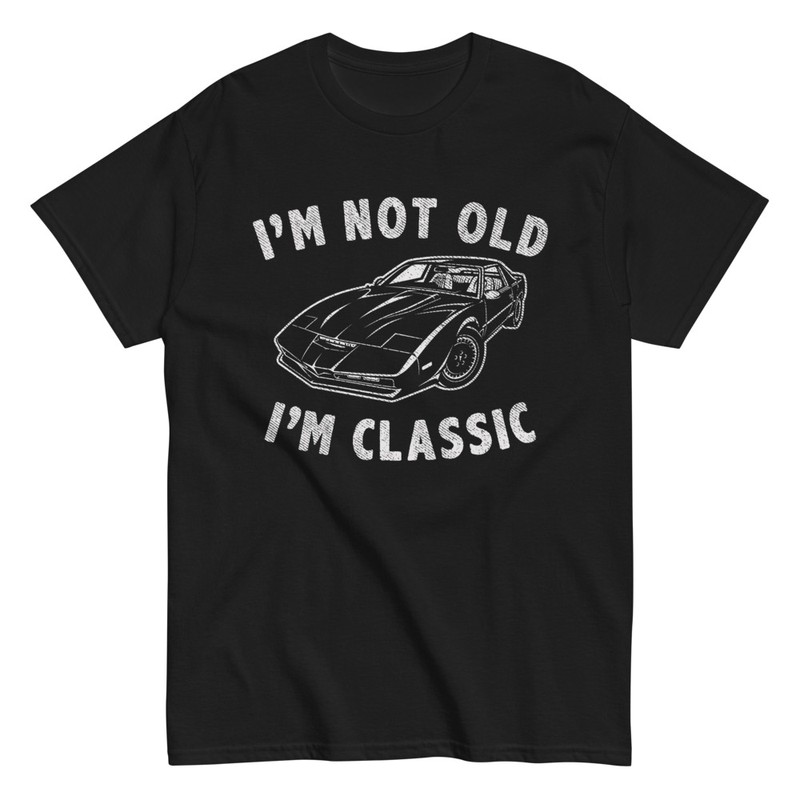 T-shirts: IM NOT OLD, IM CLASSIC mit Klassischem Auto