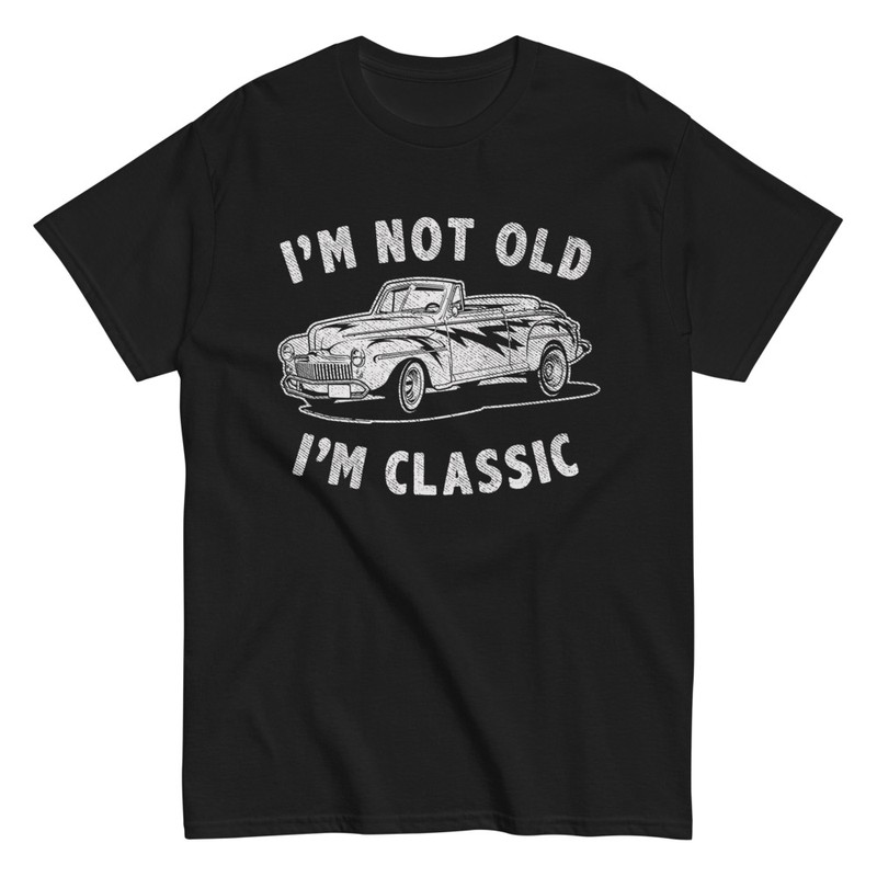 T-shirts: IM NOT OLD IM CLASSIC mit Klassischem Auto und Bli