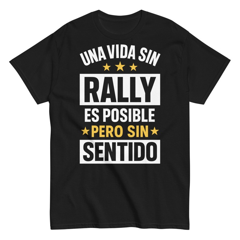 T-shirts: Eine Leben Ohne Rally Hat Keinen Sinn