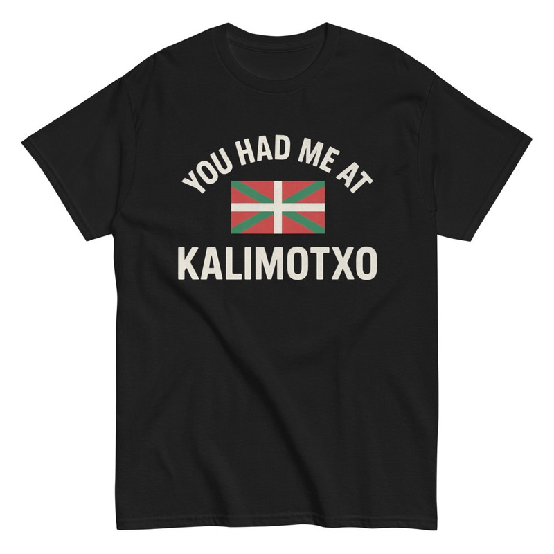 T-shirts: You Had Me at Kalimotxo Baskische Flagge