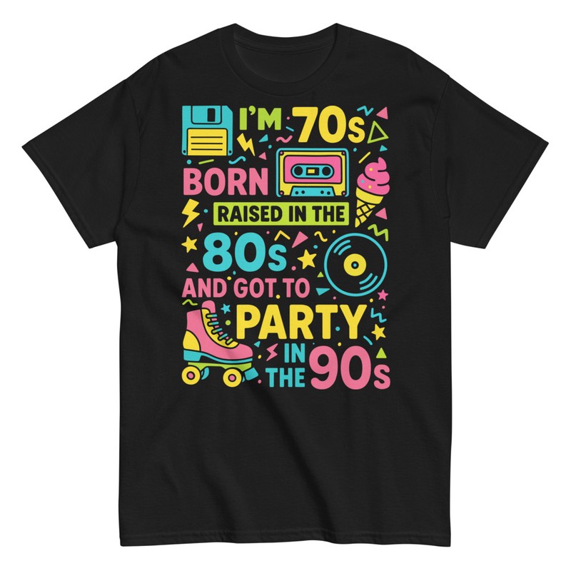 T-shirts: Geboren in den 70ern Aufgewachsen in den 80ern