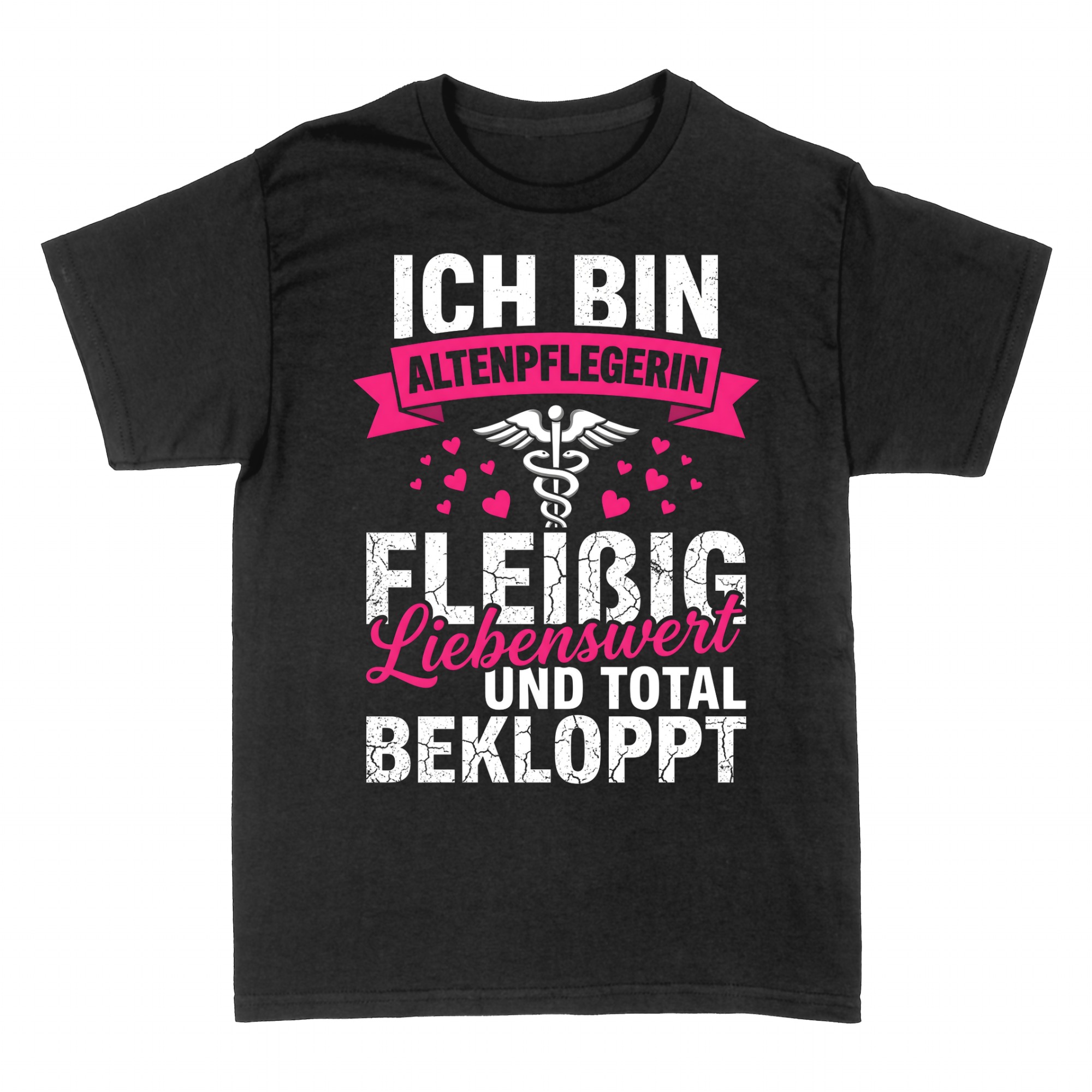 T-shirts: Altenpflegerin liebenswert und bekloppt