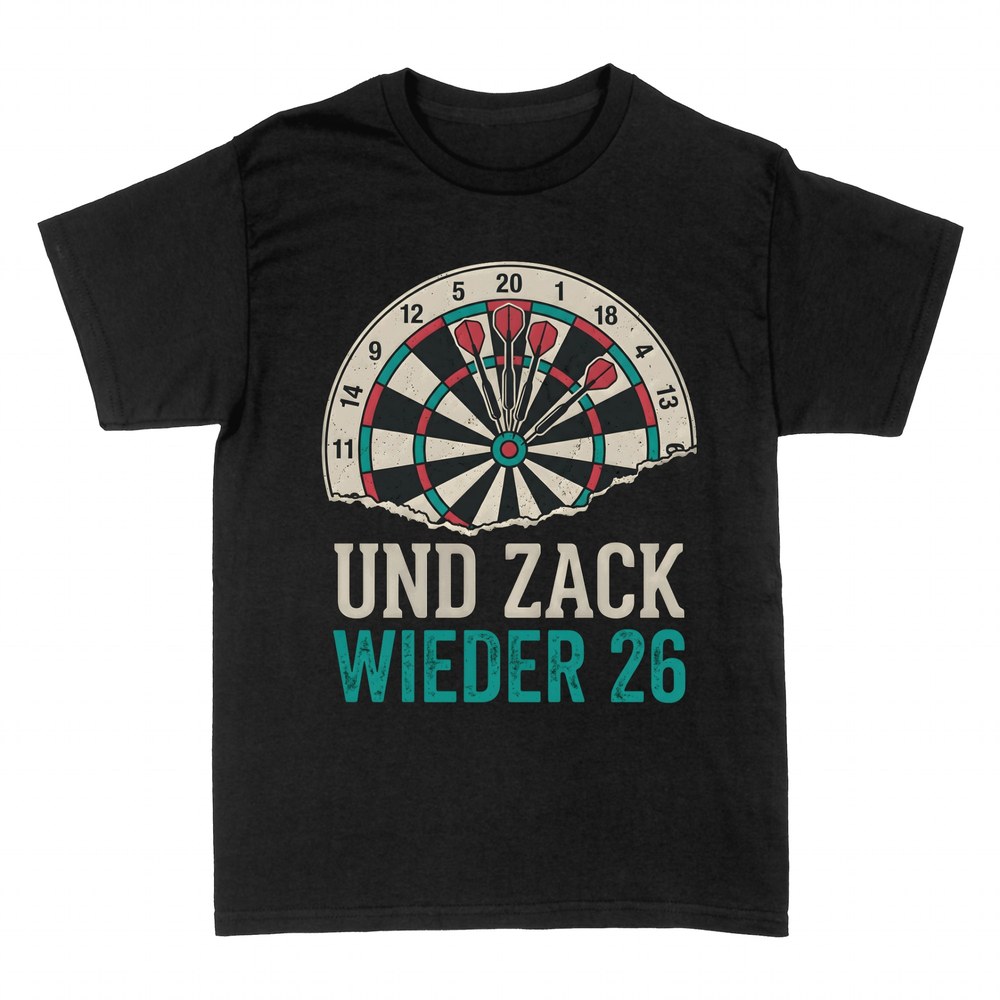 T-shirts: Und zack, wieder 26 - Dartscheibe Spruch