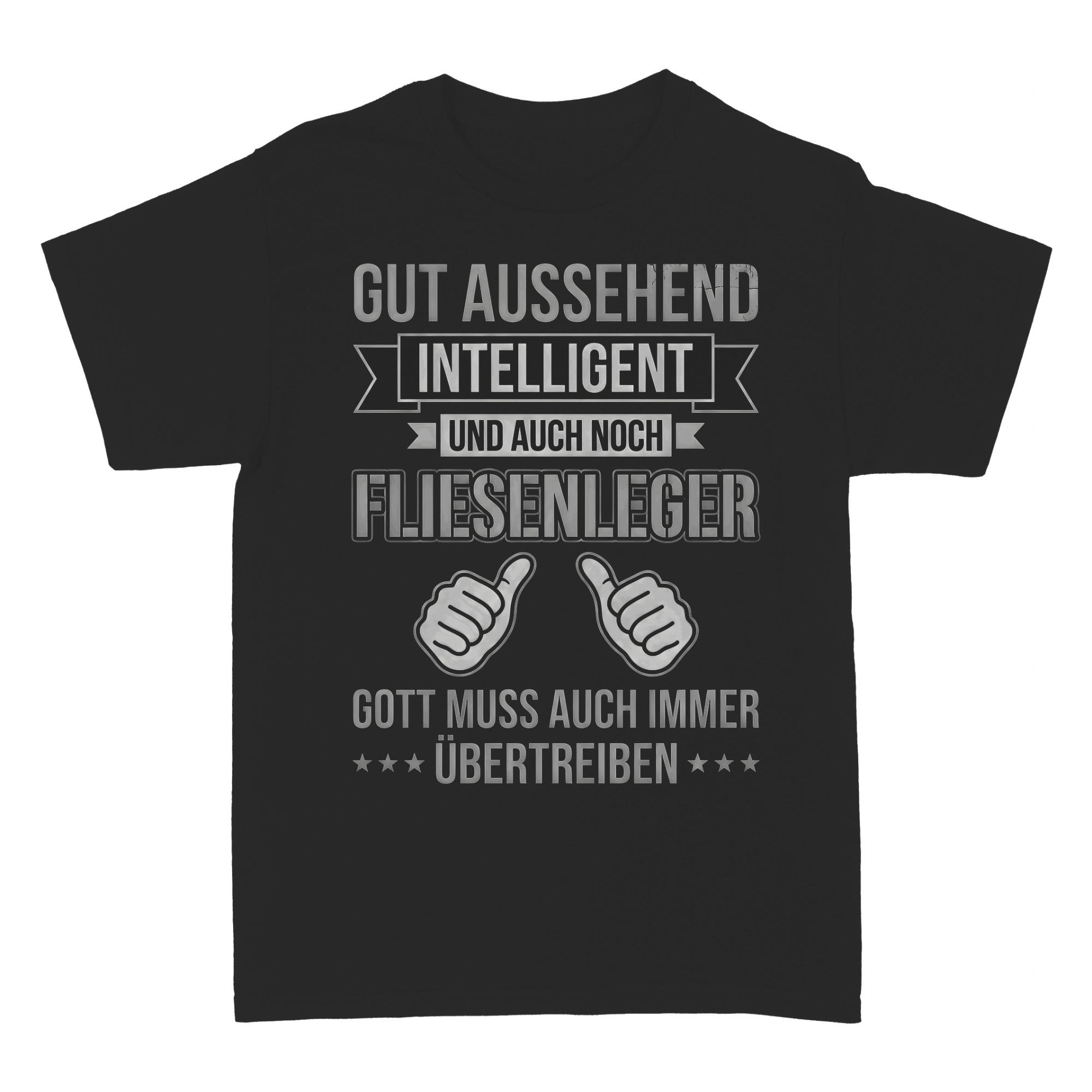 T-shirts: Gut Aussehend Intelligent Fliesenleger Spruch