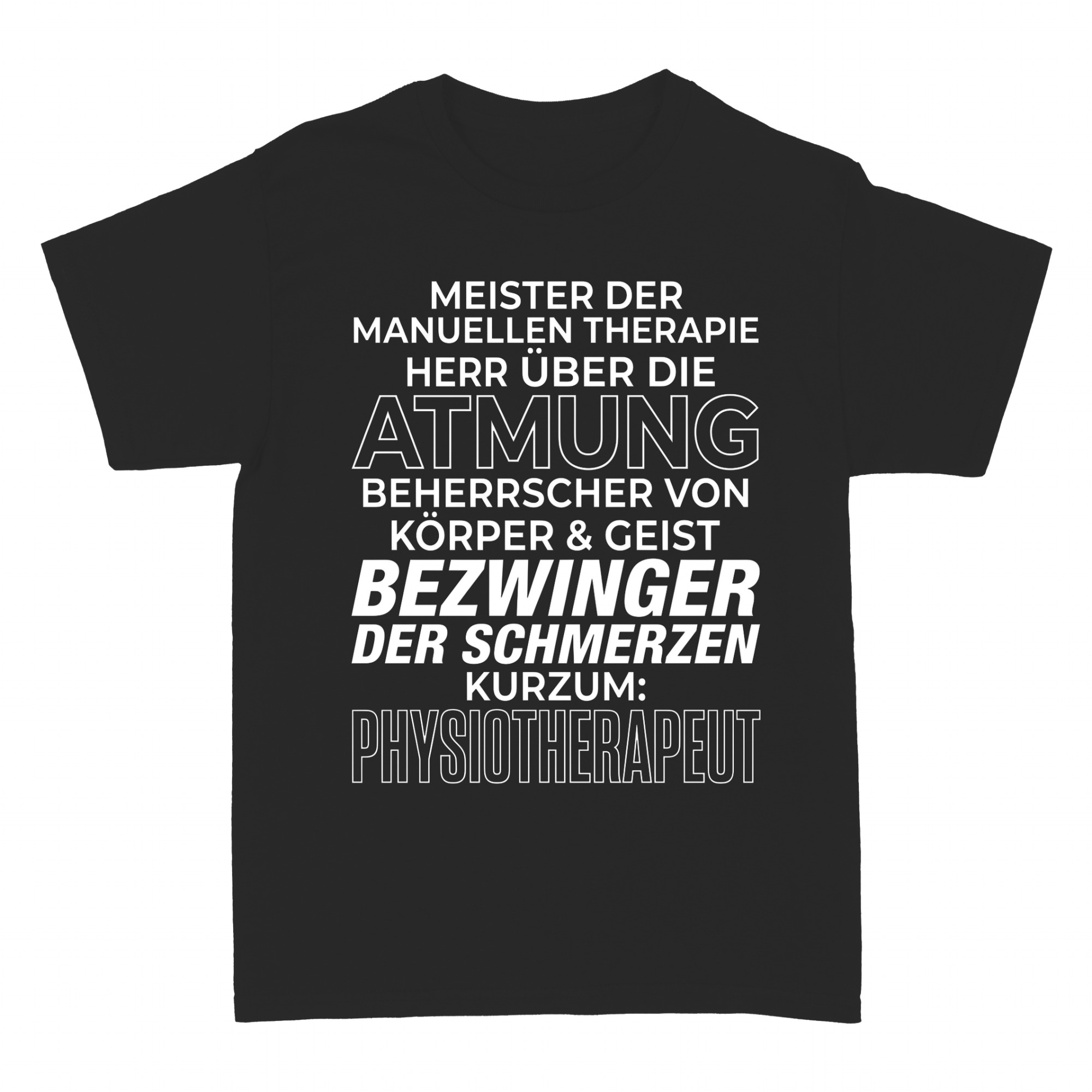 T-shirts: Meister der Manuellen Therapie Physio Spruch