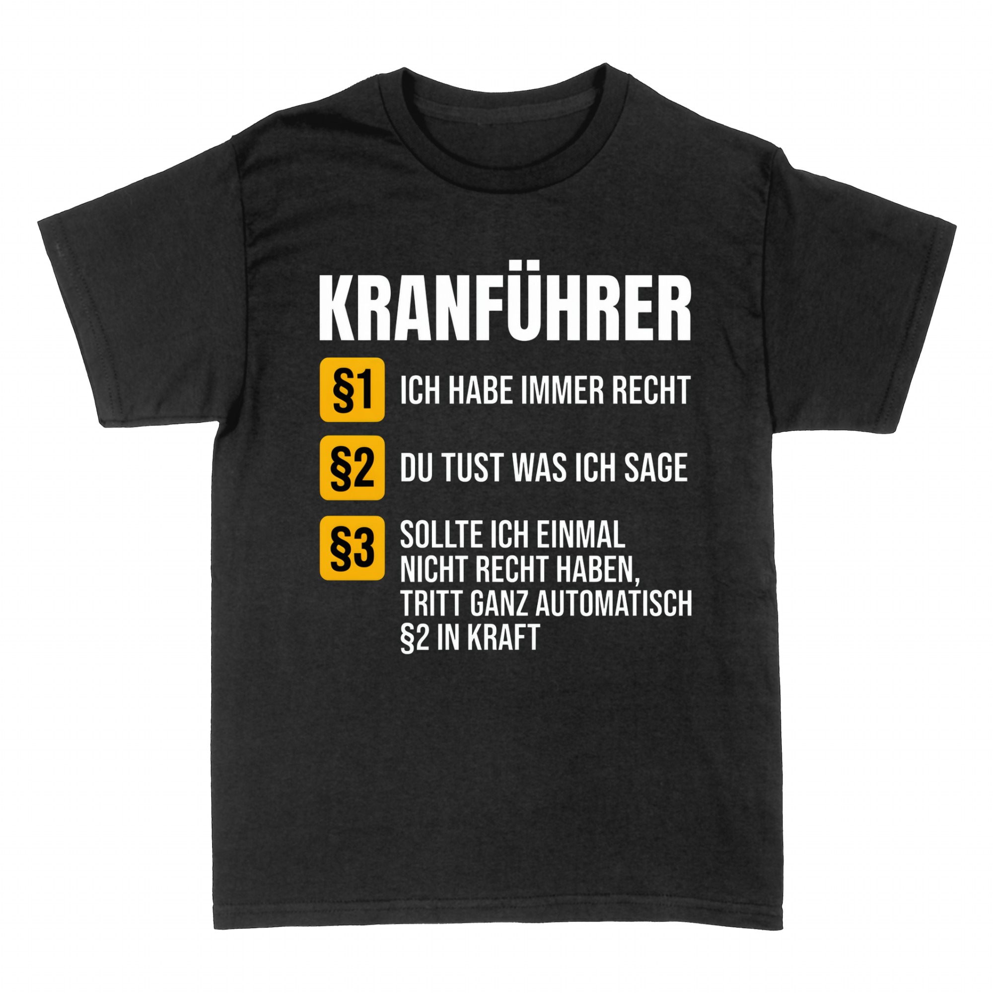 T-shirts: Kranf&uuml;hrer Regeln: Ich habe immer Recht