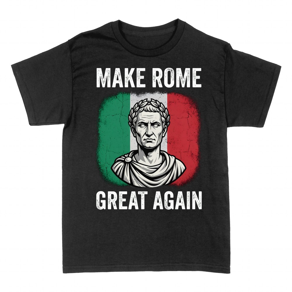 T-shirts: Make Rome Great Again R&ouml;merb&uuml;ste