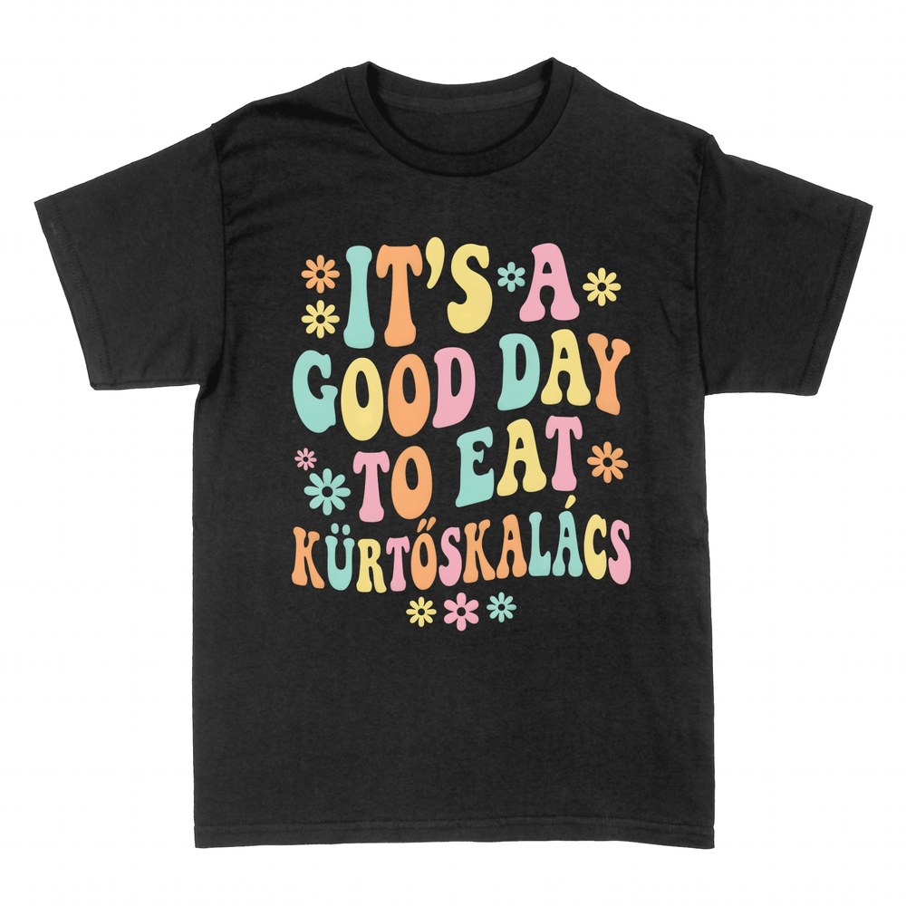 T-shirts: Guter Tag f&uuml;r K&uuml;rt&ouml;skal&aacute;cs
