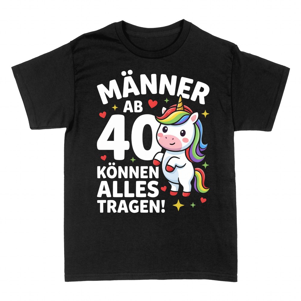 T-shirts: M&auml;nner ab 40 k&ouml;nnen alles tragen Einhorn