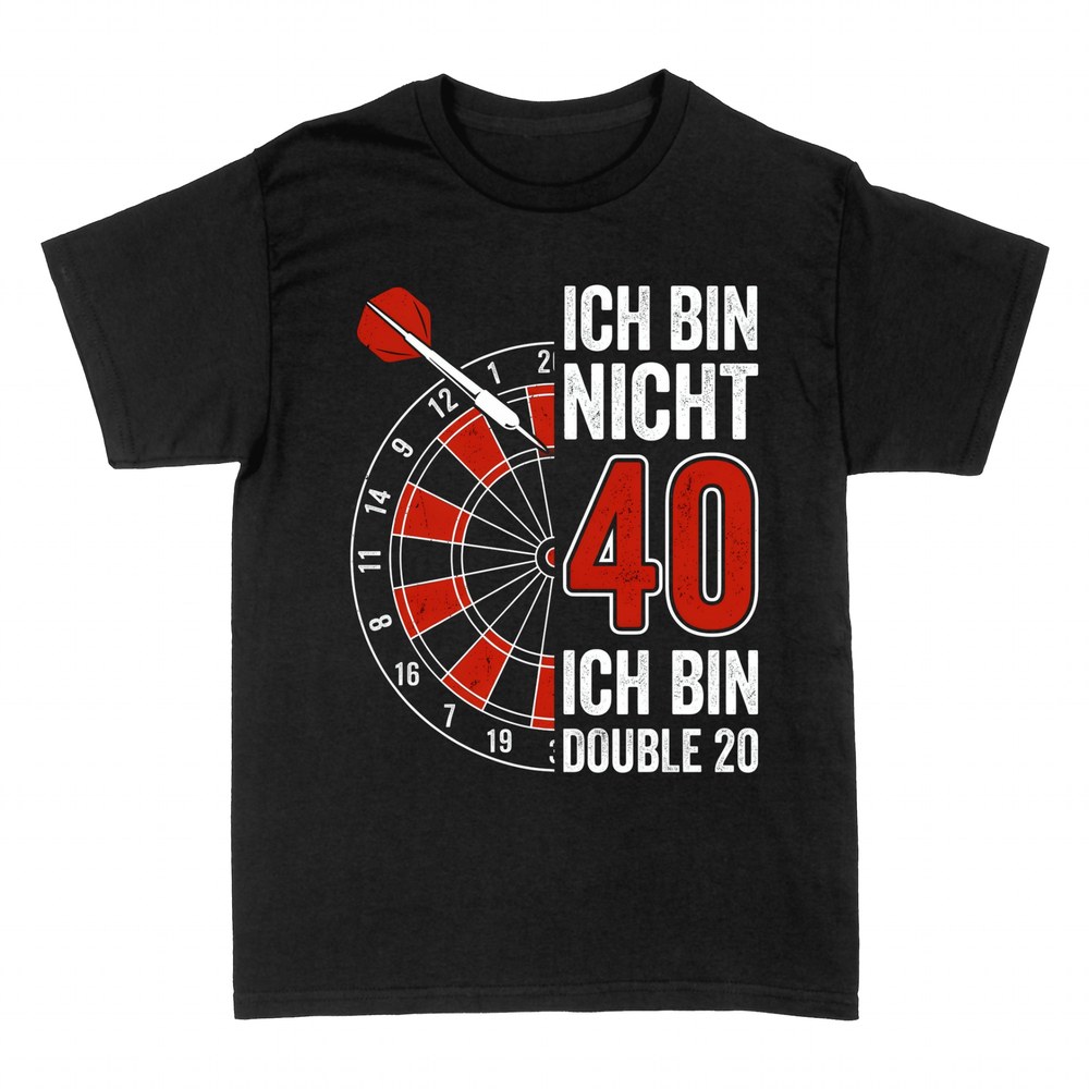 T-shirts: Ich bin nicht 40 ich bin Double 20