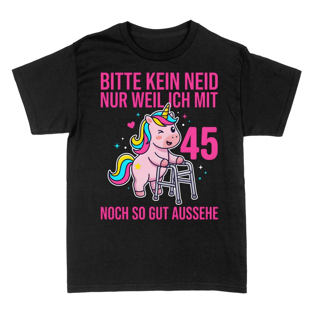 T-shirts: Einhorn am Rollator - Bitte kein Neid mit 45