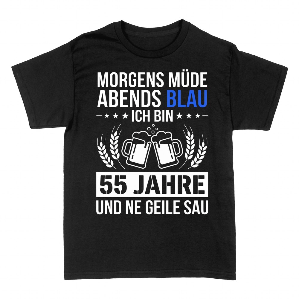 T-shirts: Morgens m&uuml;de abends blau 55 Jahre