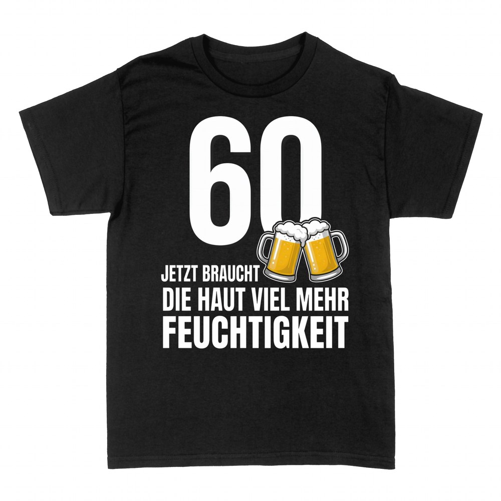 T-shirts: 60 Bier Haut braucht mehr Feuchtigkeit