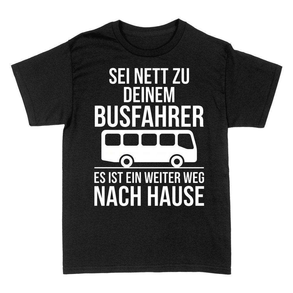 T-shirts: Sei nett zu deinem Busfahrer