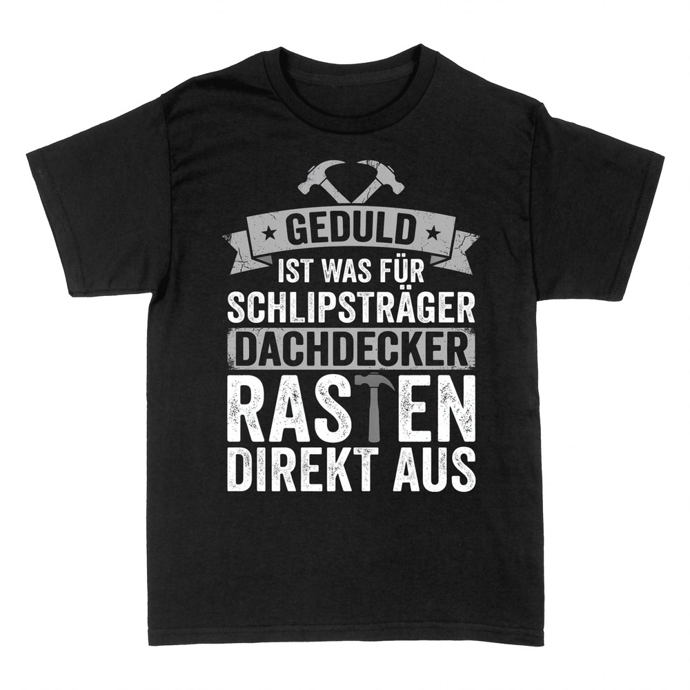 T-shirts: Geduld ist was f&uuml;r Schlipstr&auml;ger