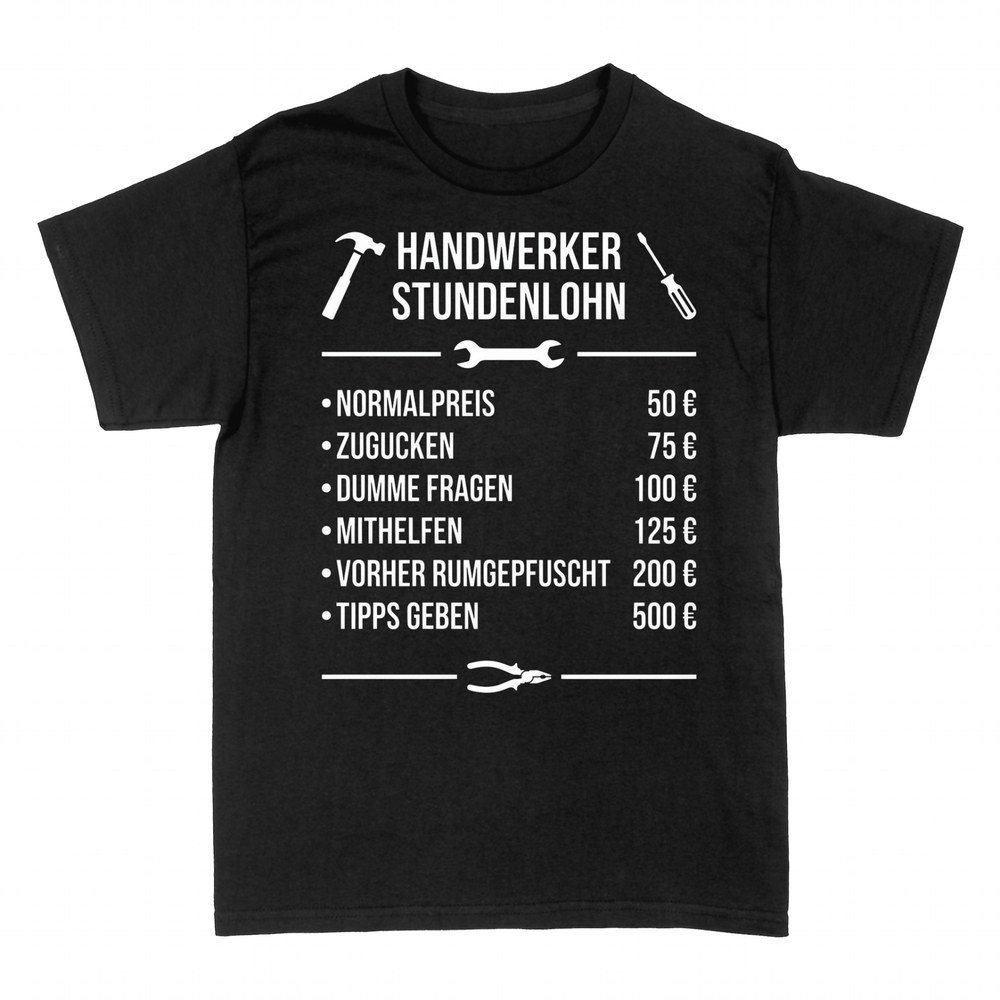 T-shirts: Handwerker Stundenlohn Preisliste
