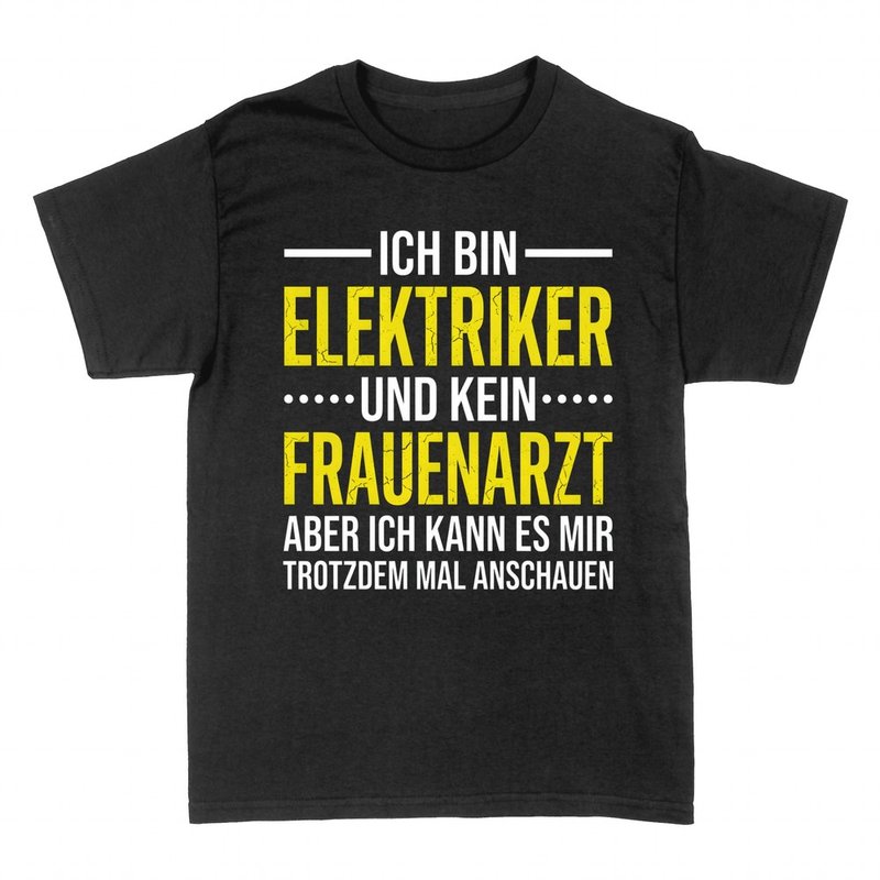 T-shirts: Elektriker und kein Frauenarzt Spruch