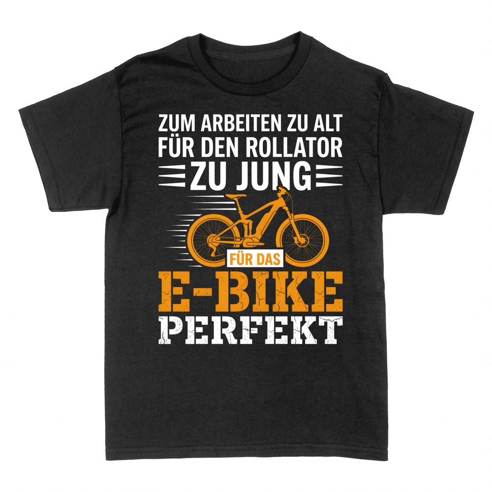T-shirts: E-Bike Spruch zu alt zu jung perfekt