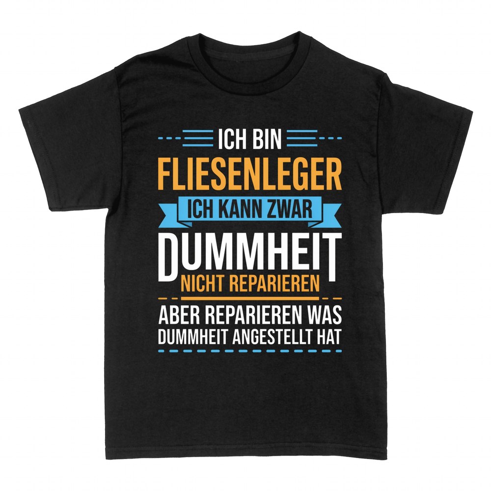 T-shirts: Dummheit kann ich nicht reparieren