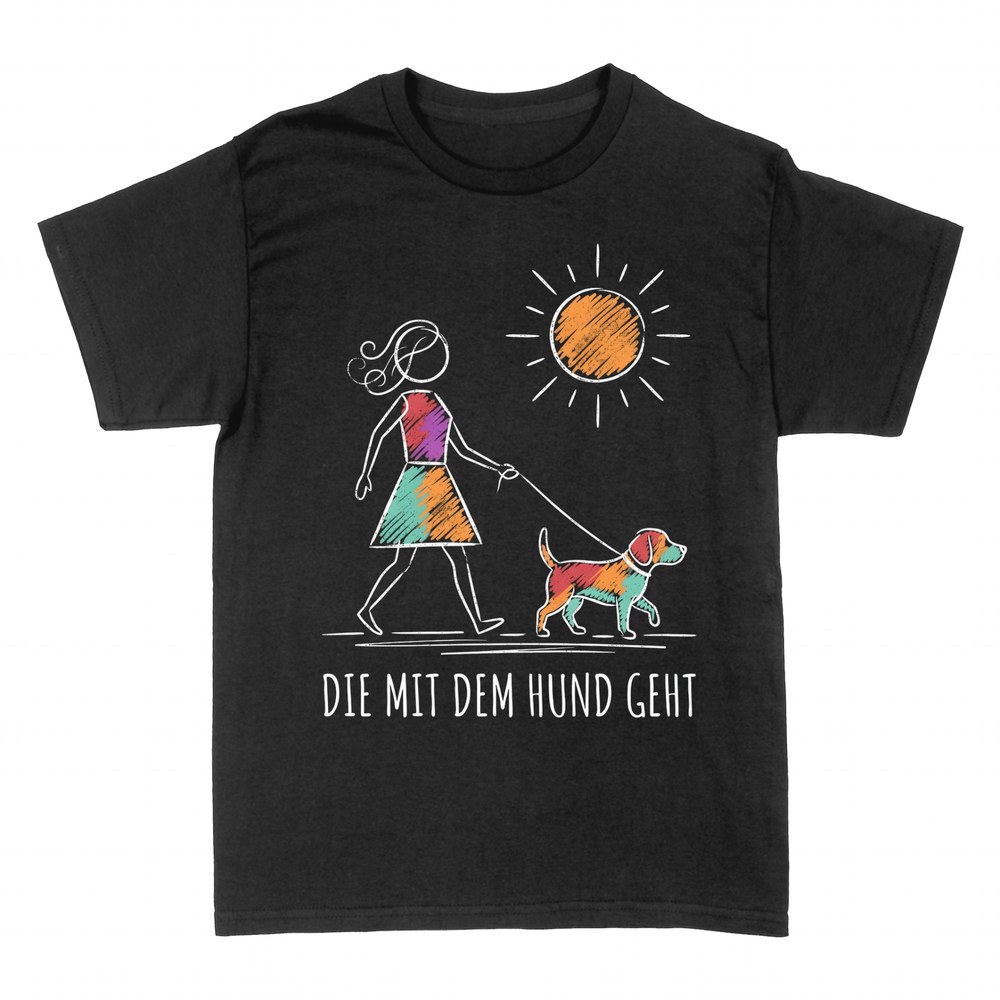 T-shirts: Die mit dem Hund geht &ndash; Frau mit Hund