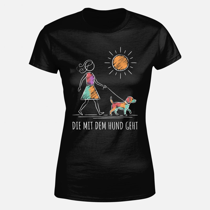 T-shirts: Die mit dem Hund geht - Frau mit Hund