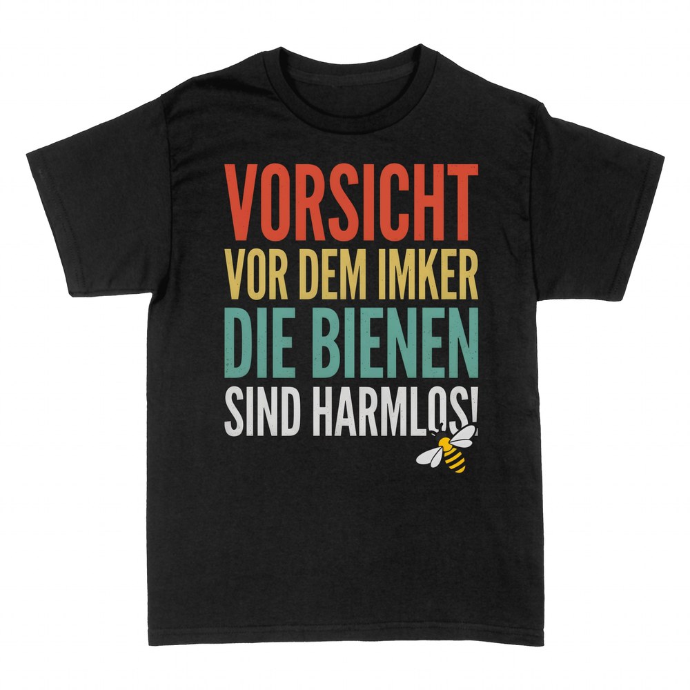 T-shirts: Vorsicht vor dem Imker, die Bienen sind harmlos