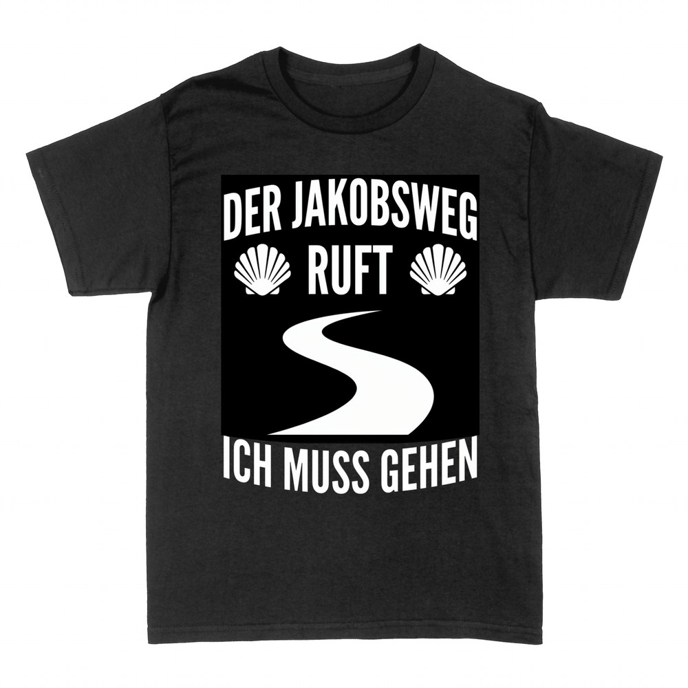 T-shirts: Der Jakobsweg ruft, ich muss gehen