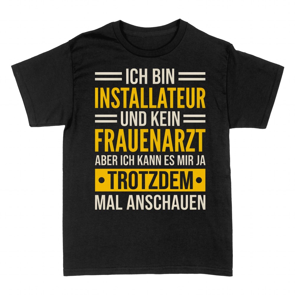 T-shirts: Installateur kein Frauenarzt Spruch