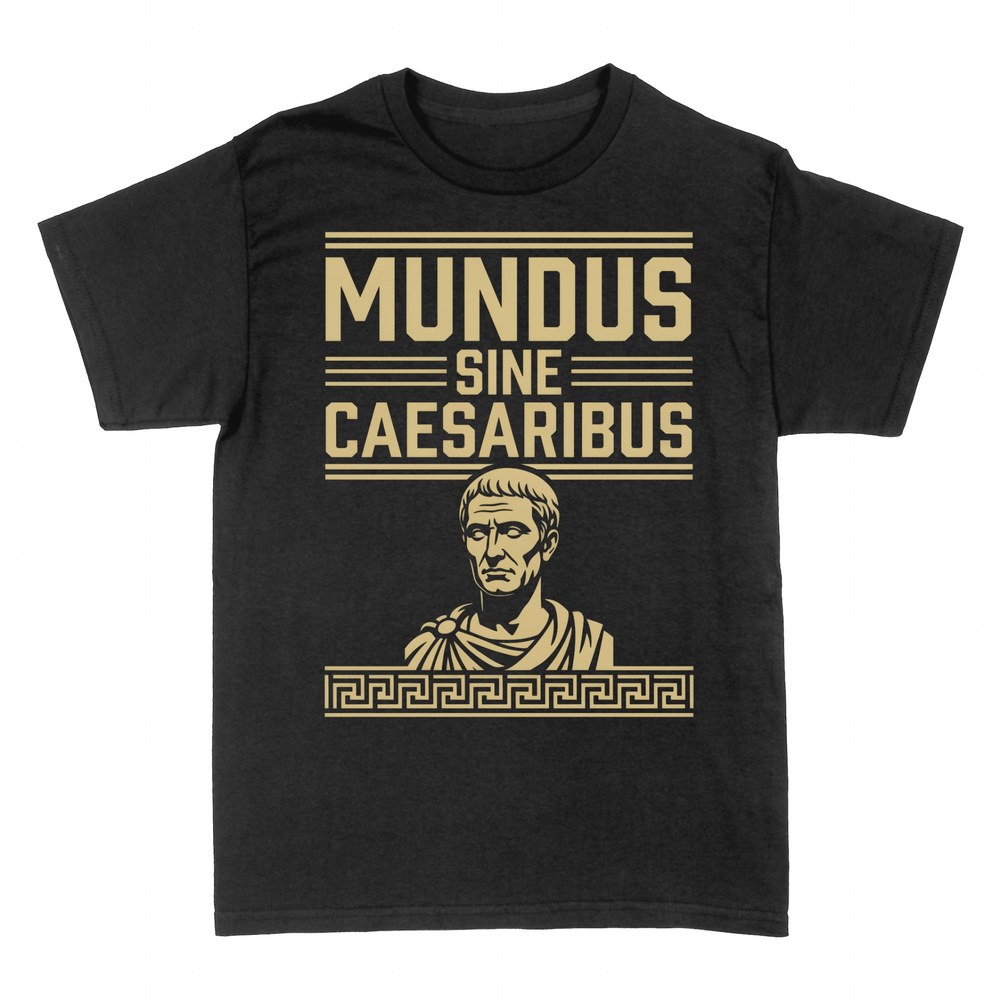 T-shirts: Mundus sine Caesaribus goldene R&ouml;merb&uuml;ste