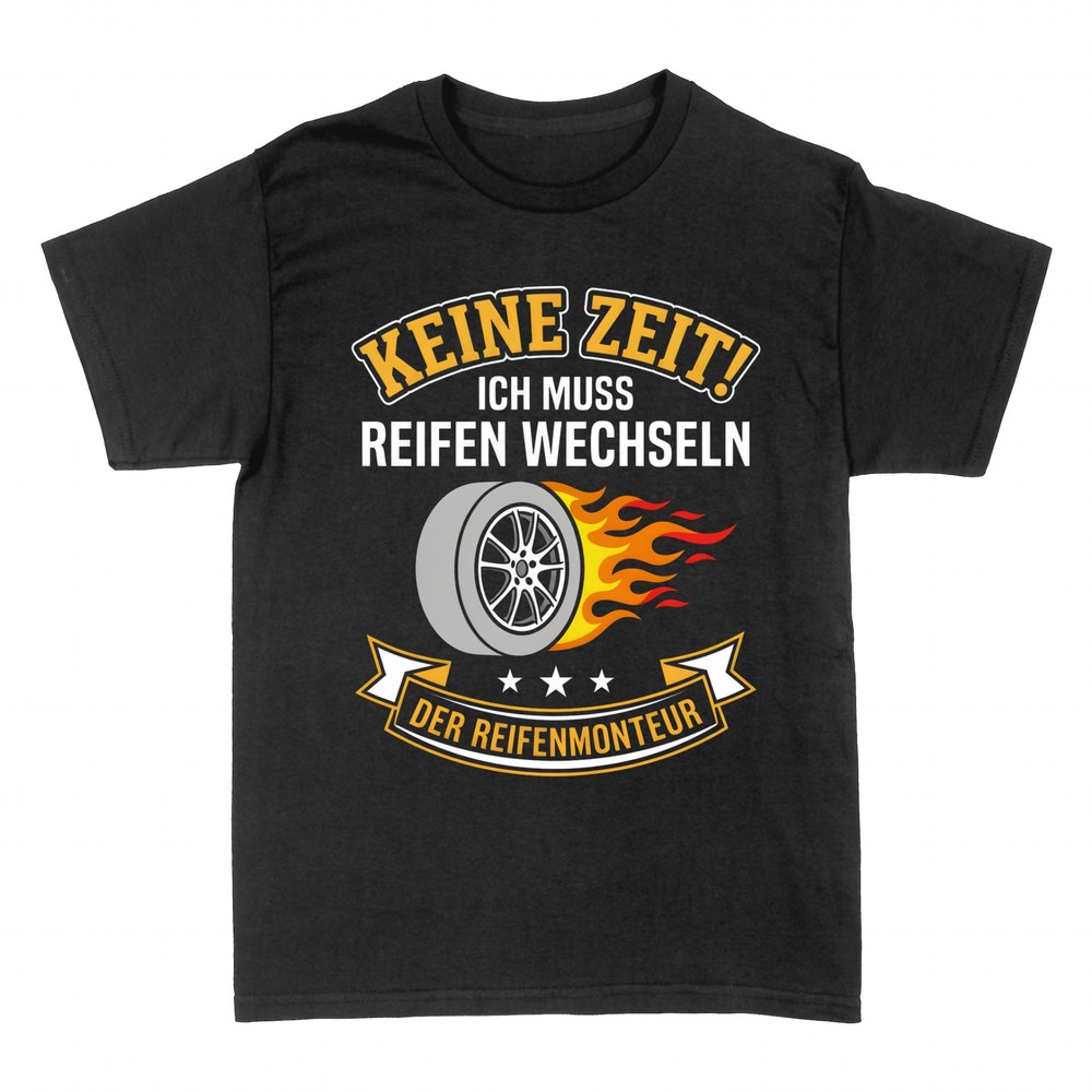 T-shirts: Keine Zeit, ich muss Reifen wechseln