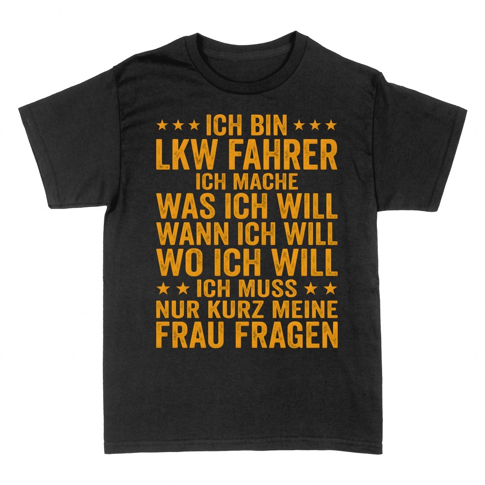 T-shirts: LKW Fahrer &ndash; muss nur meine Frau fragen