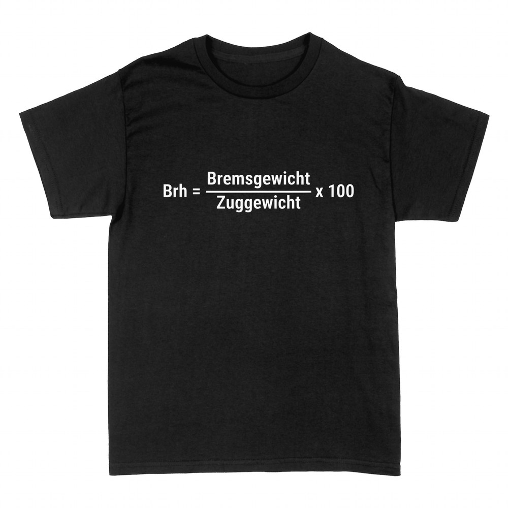 T-shirts: Bremshundertstel Lokf&uuml;hrer Formel
