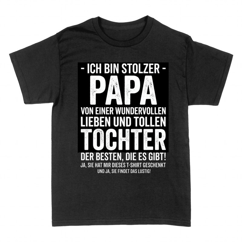 T-shirts: Stolzer Papa einer tollen Tochter