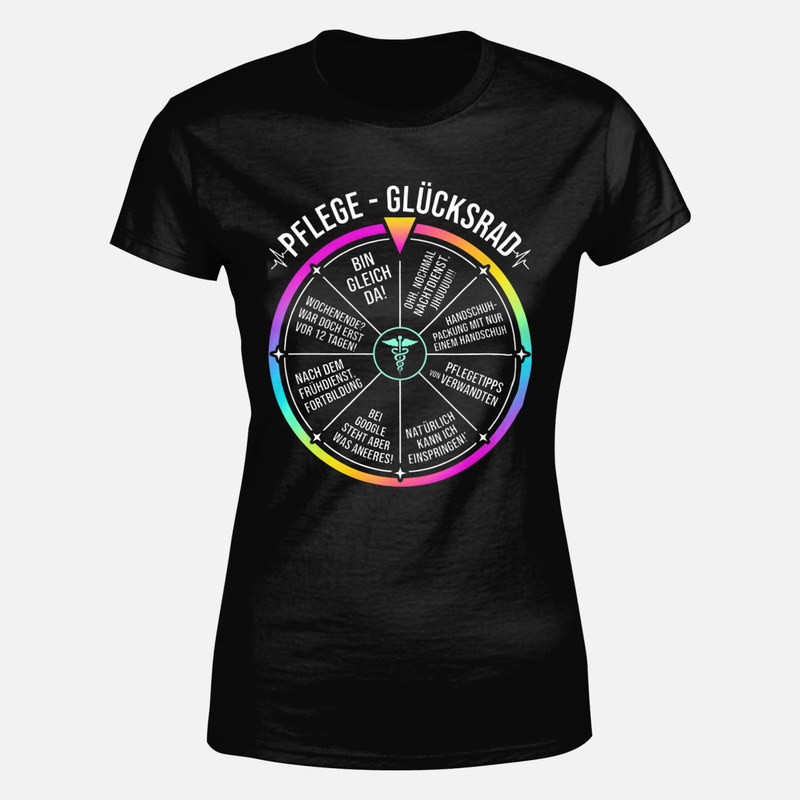 T-shirts: Pflege-Gl&uuml;cksrad mit lustigen Spr&uuml;chen
