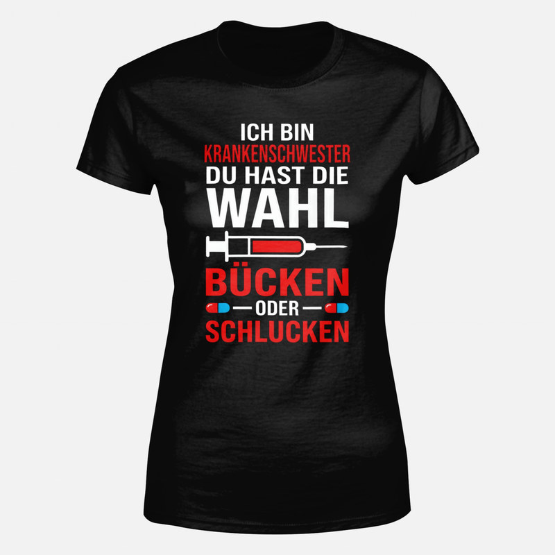 T-shirts: Krankenschwester B&uuml;cken oder Schlucken
