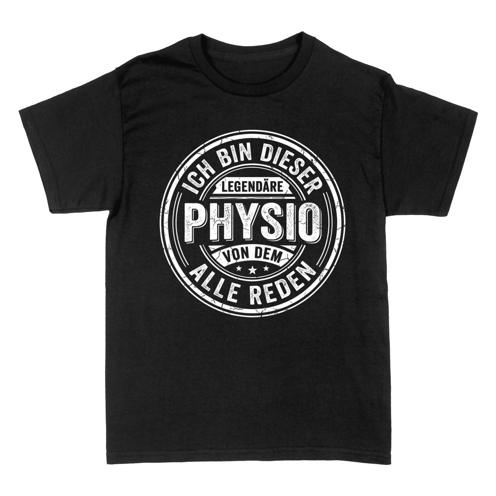 T-shirts: Legend&auml;rer Physio von dem alle reden