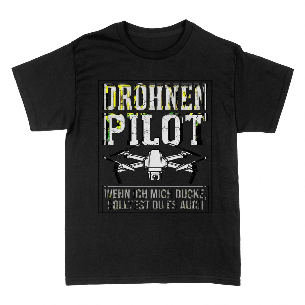 T-shirts: Drohnenpilot mit Quadrocopter und Ducken-Spruch