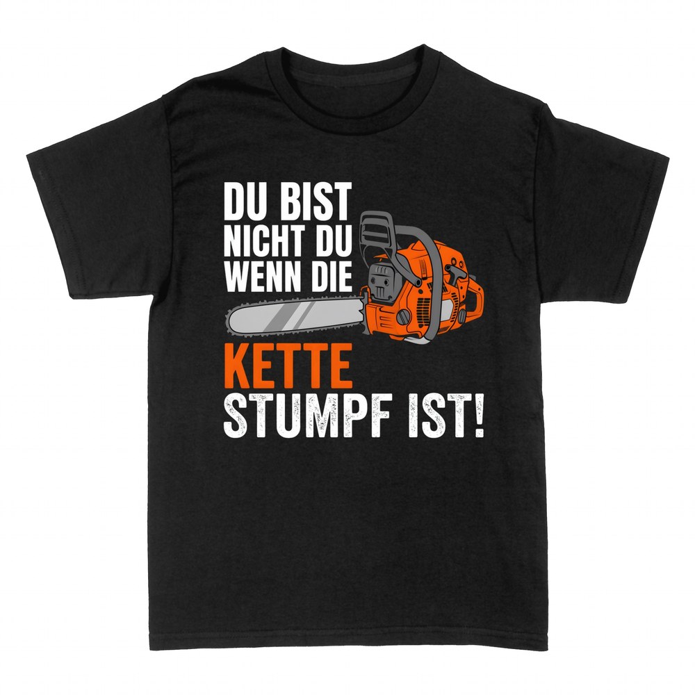 T-shirts: Kette stumpf Spruch mit Kettens&auml;ge