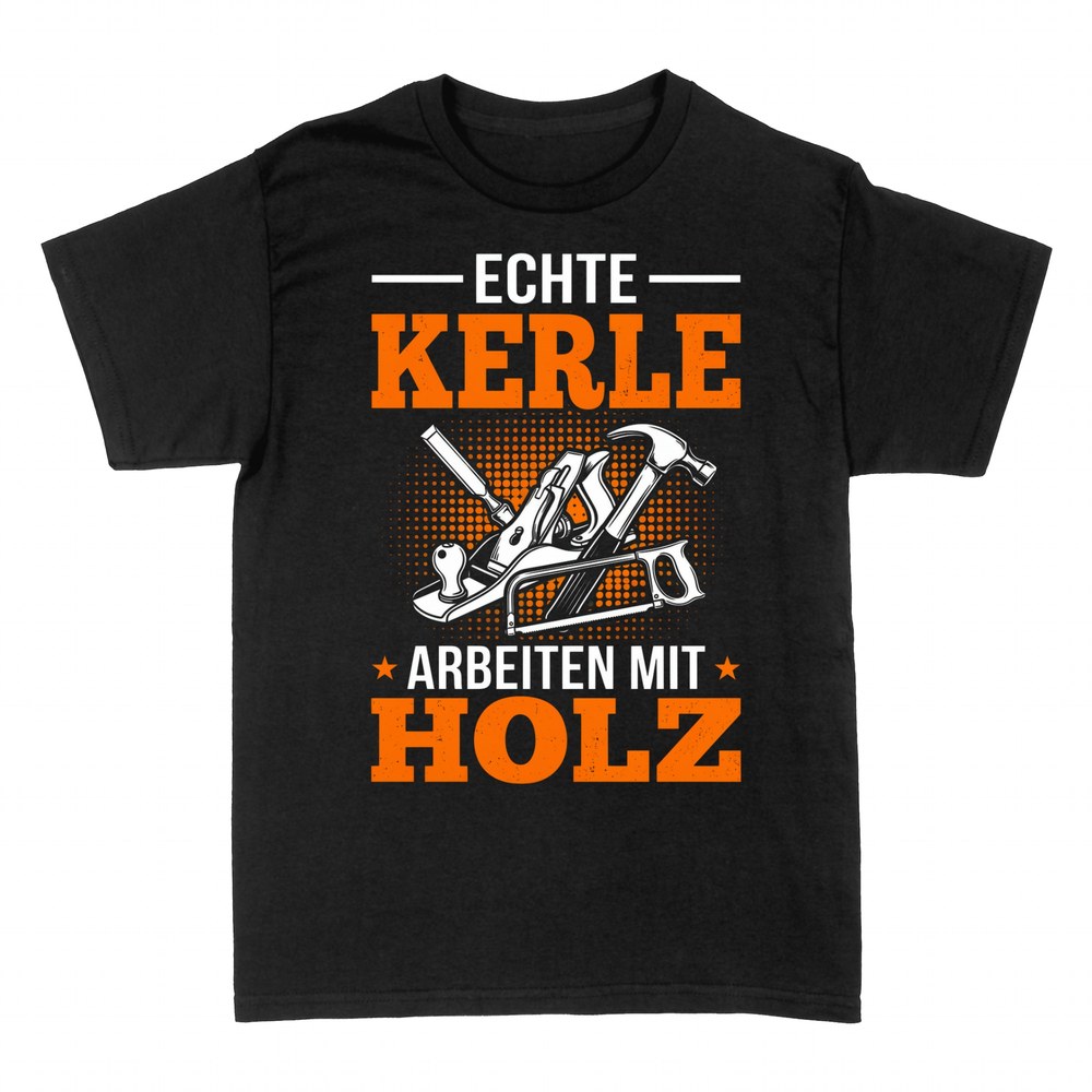 T-shirts: Echte Kerle arbeiten mit Holz