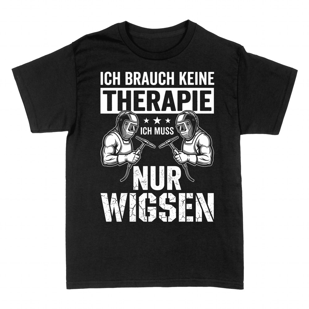 T-shirts: Keine Therapie ich muss nur wigsen