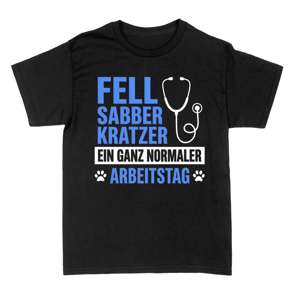 T-shirts: Tierarzt Fell Sabber Kratzer Arbeitstag