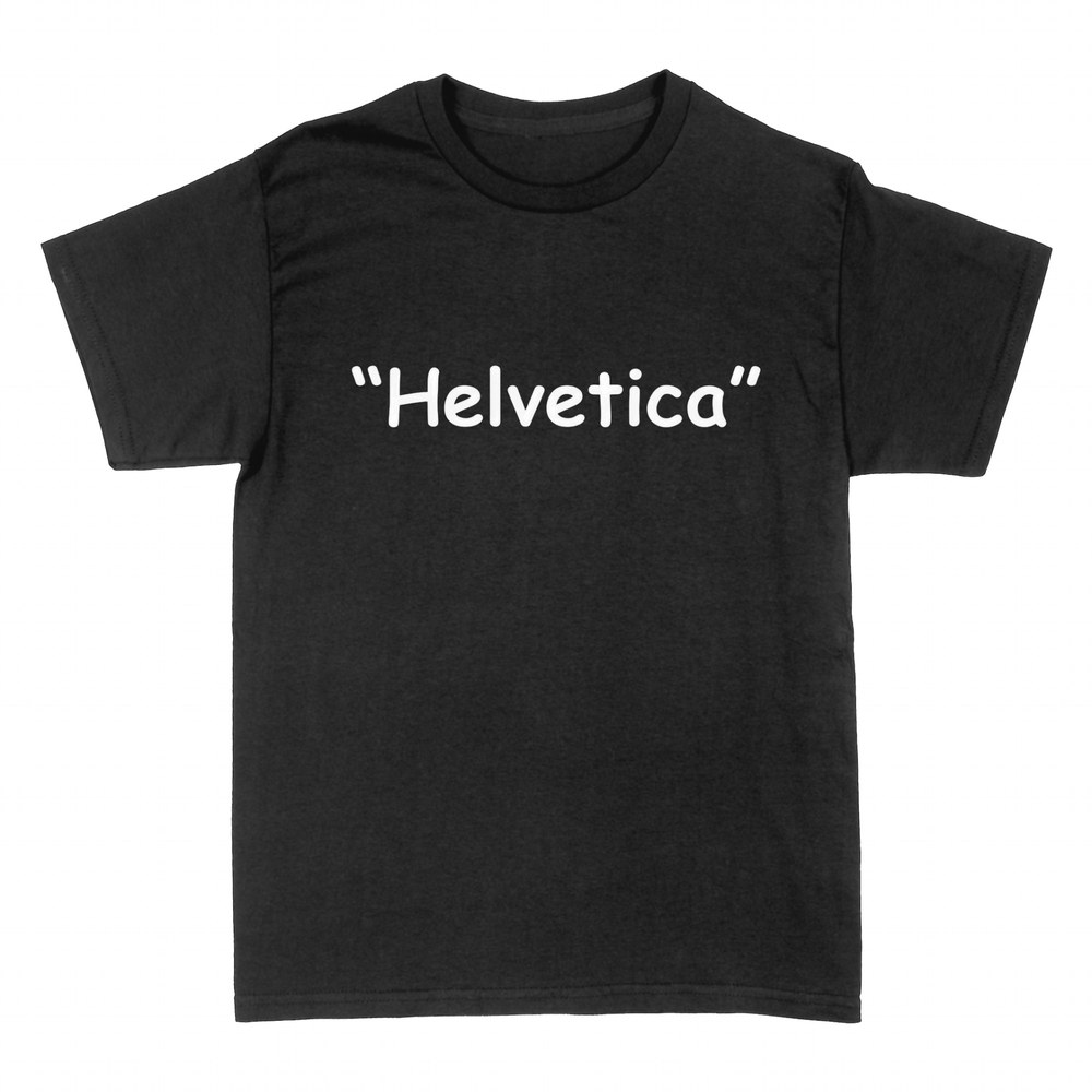 T-shirts: Helvetica in Comic Sans, Typografie-Witz