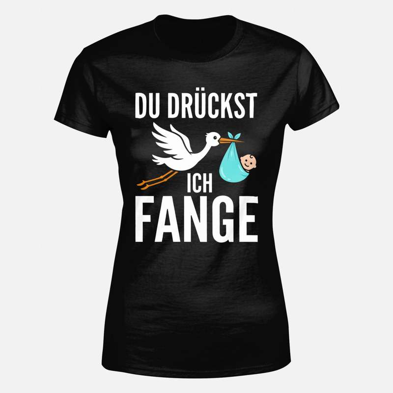 T-shirts: Du dr&uuml;ckst ich fange Hebamme Storch