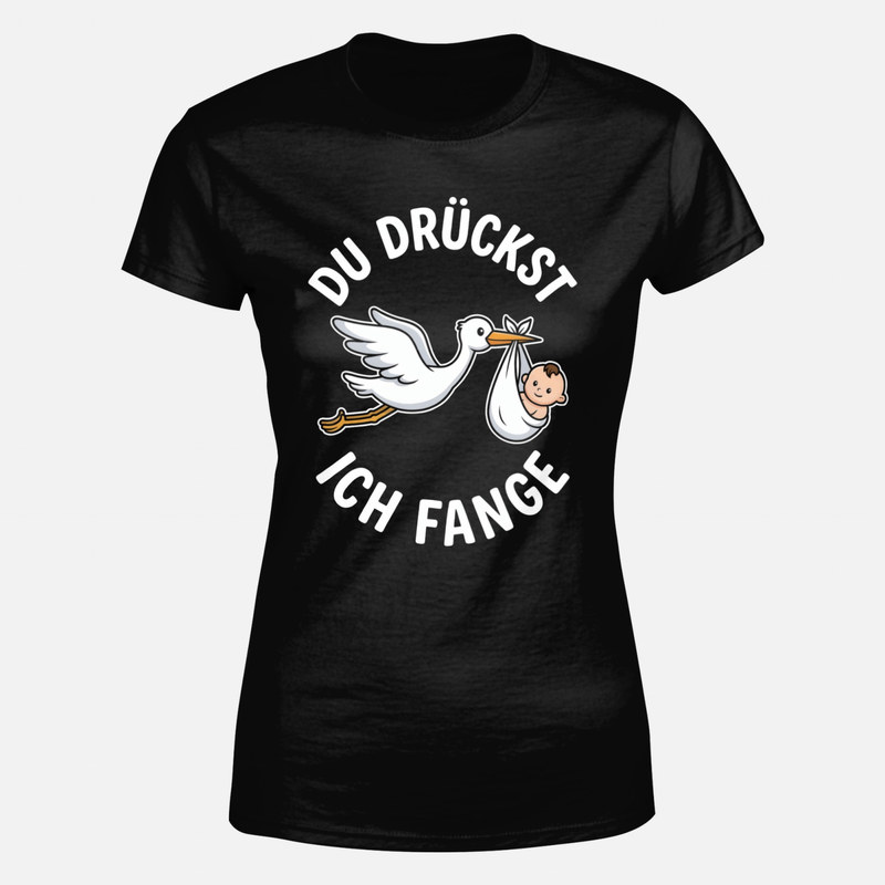 T-shirts: Storch Du dr&uuml;ckst ich fange Hebamme