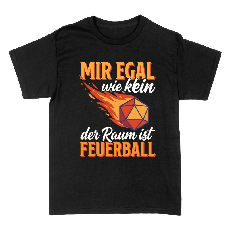 T-shirts: Feuerball egal wie klein der Raum ist