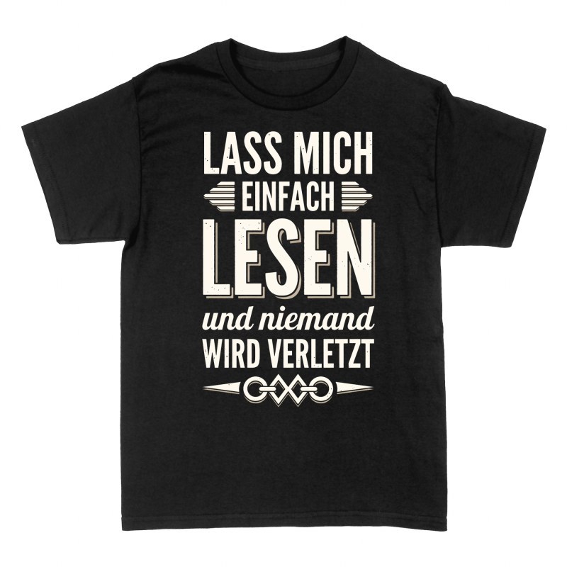 T-shirts: Lass mich lesen und niemand wird verletzt
