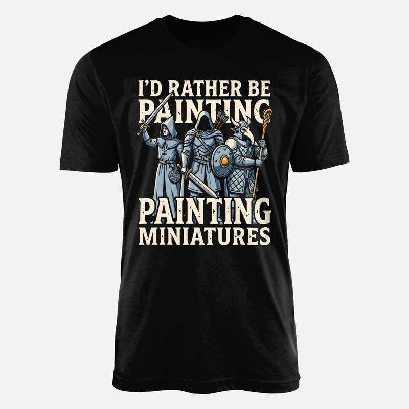 T-shirts: Lieber Miniaturen Bemalen Tabletop