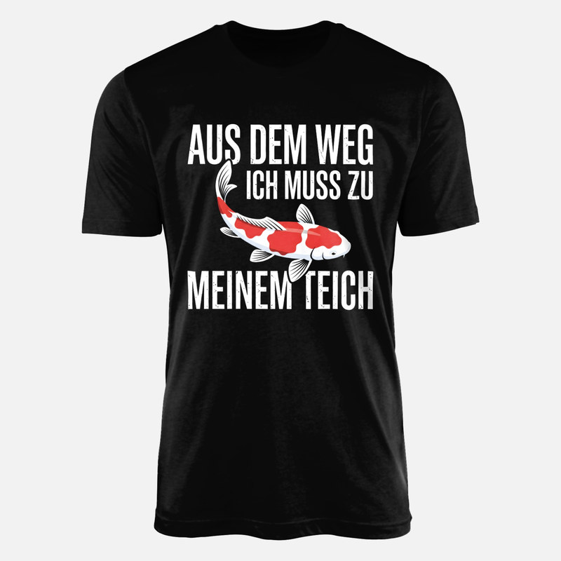 T-shirts: Aus dem Weg ich muss zu meinem Teich