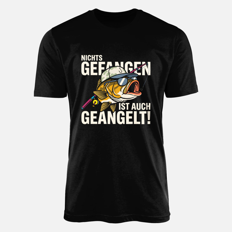 T-shirts: Nichts gefangen ist auch geangelt