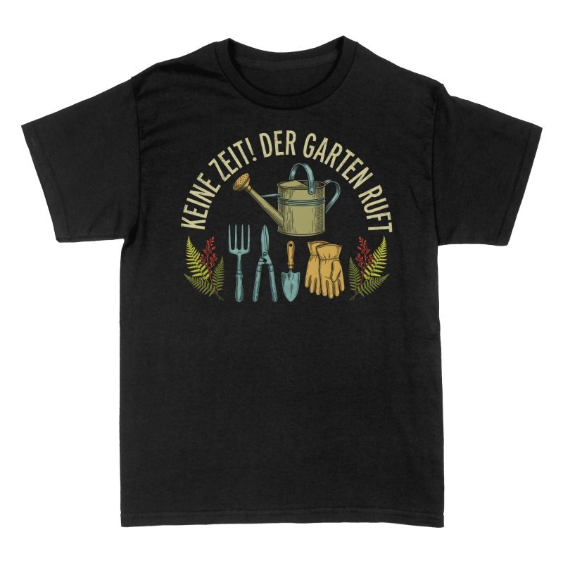 T-shirts: Keine Zeit Der Garten ruft